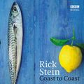 Cover Art for B01M1NGT7M, Rick Stein's Coast to Coast by Rick Stein