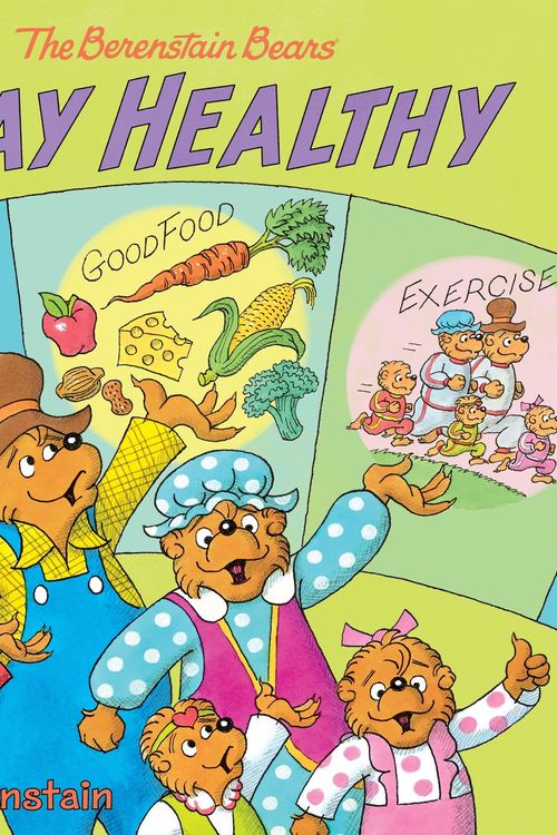 Cover Art for 9780063024588, The Berenstain Bears Stay Healthy by Mike Berenstain