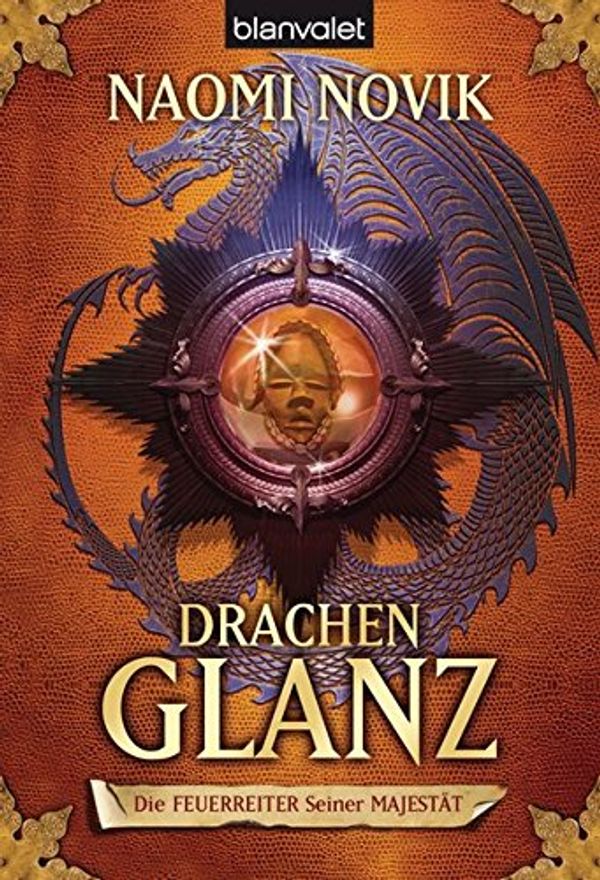 Cover Art for 9783442265725, Drachenglanz by Naomi Novik