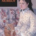 Cover Art for 9780520201569, Berthe Morisot by Anne Higonnet