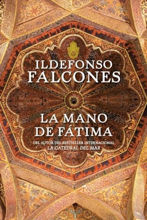 Cover Art for 9780307476067, La Mano de Fatima by Ildefonso Falcones