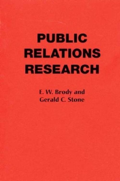 Cover Art for 9780275928711, Public Relations Research by E.W. Brody