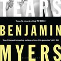 Cover Art for 9781526611345, Male Tears by Benjamin Myers