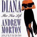 Cover Art for 9780671533984, Diana, Her New Life by Andrew Morton