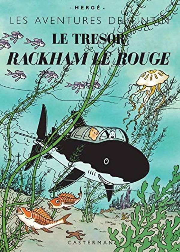 Cover Art for 9782203011458, Le Trésor de Rackham Le Rouge (fac-similé de l'édition originale de 1944) by Hergé