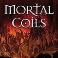 Cover Art for 9780765317971, Mortal Coils by Eric Nylund
