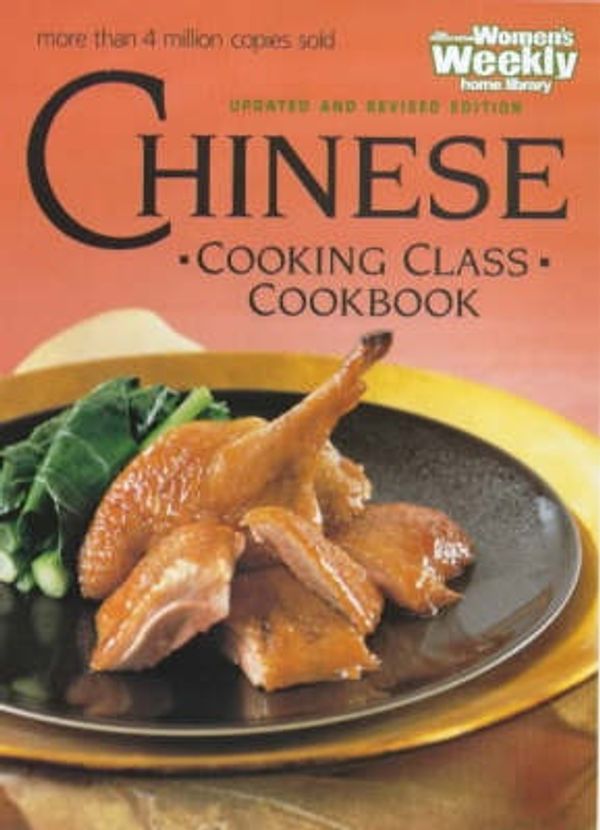 Cover Art for 9780949128737, Chinese Cooking Class Cookbook by Australian Women's Weekly Cookbooks