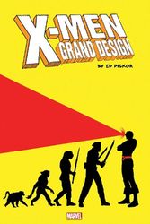 Cover Art for 9781302957247, X-Men: Grand Design Trilogy by Ed Piskor