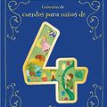 Cover Art for 9781680528756, Cuentos para Niños de 4 Años/A Collection of Stories For 4 Year Olds (Spanish Edition) by Cottage Door Press, Parragon