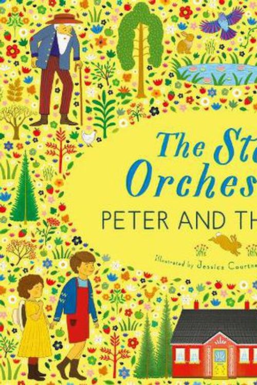 Cover Art for 9780711294172, The Story Orchestra: Peter and the Wolf: Press the Note to Hear Prokofiev's Music: Volume 9 by Tickle, Jessica Courtney