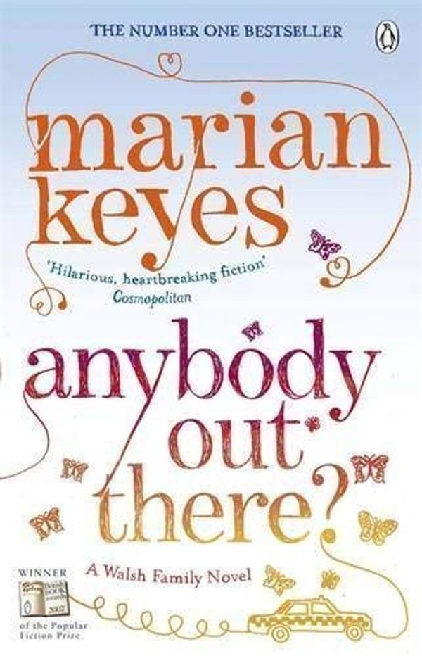 Cover Art for B00DO93OZW, Anybody Out There by Keyes, Marian Re-issue Edition (2012) by Marian Keyes