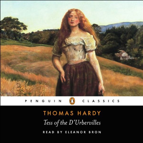 Cover Art for 9780141807324, Tess of the D'Urbervilles by Christopher Venning, Eleanor Bron, Thomas Hardy