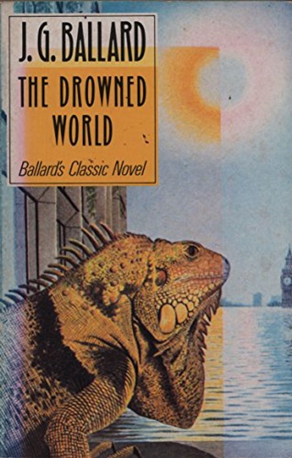 Cover Art for 9780460022576, Drowned World (Everyman Fiction) by J. G. Ballard