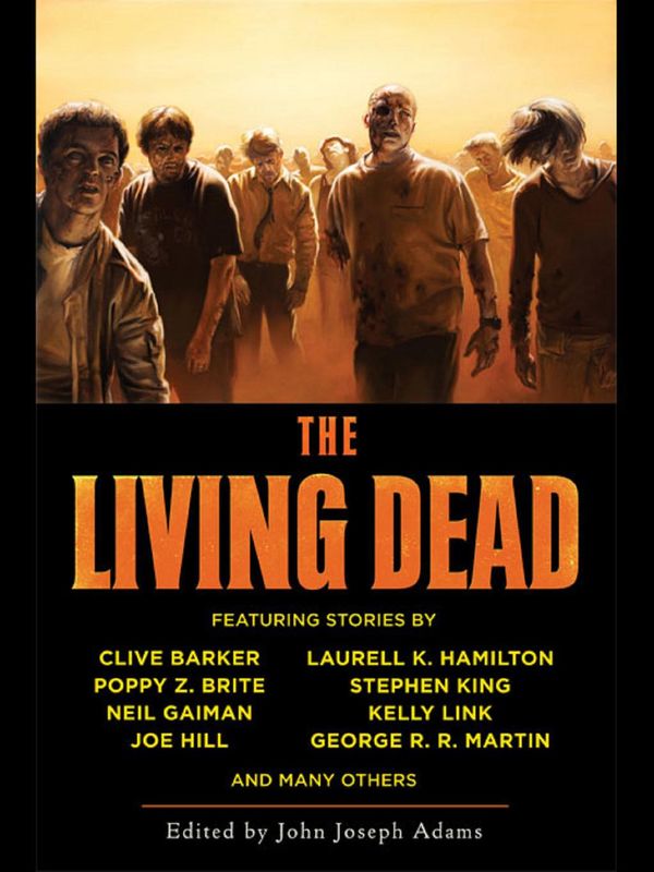 Cover Art for 9781597802406, The Living Dead by John Joseph Adams