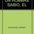 Cover Art for 9786073105941, El temor de un hombre sabio by Patrick Rothfuss