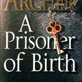 Cover Art for 9780230707009, A Prisoner of Birth by Jeffrey Archer