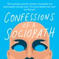 Cover Art for 9781447242734, Confessions of a Sociopath by M. E. Thomas
