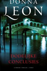 Cover Art for 9789023463801, Dodelijke conclusies by Leon, Donna, Scholten, Theo