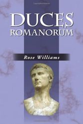 Cover Art for 9780865166929, Duces Romanorum by Rose Williams