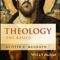 Cover Art for 9781119158080, Theology - the Basics 4/E by Alister E. McGrath