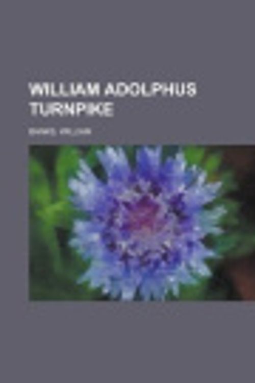 Cover Art for 9781153791342, William Adolphus Turnpike by William Banks