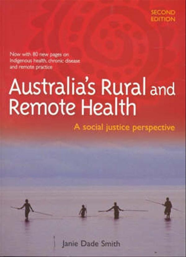 Cover Art for 9780864588128, Australia's Rural and Remote Health by Janie Dade Smith