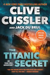 Cover Art for 9780593719664, The Titanic Secret by Clive Cussler, Jack Du Brul, Scott Brick