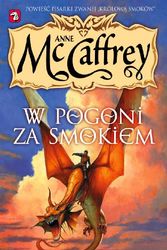 Cover Art for 9788325000721, Jezdzcy smokow z Pern 2 W pogoni za smokiem by Anne McCaffrey