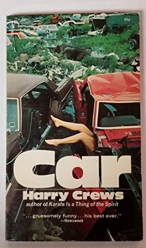 Cover Art for 9780671776305, Car Edition: First by Harry Crews