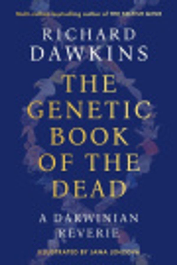 Cover Art for 9781804548066, The Genetic Book of the Dead by Richard Dawkins