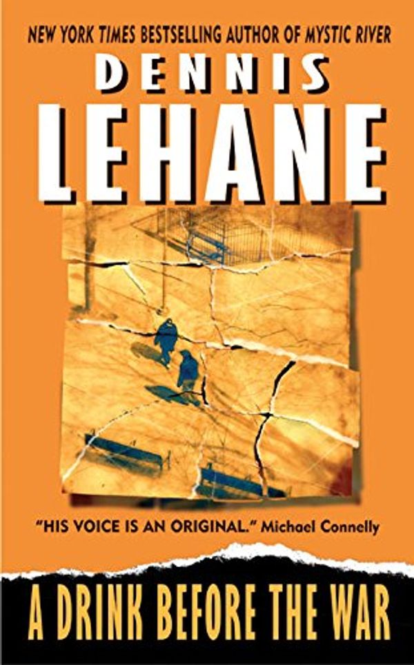Cover Art for 9780380726233, A Drink before the War by Dennis Lehane