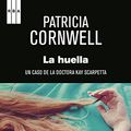 Cover Art for B00MA2FIEY, La huella (Kay Scarpetta) (Spanish Edition) by Patricia Cornwell