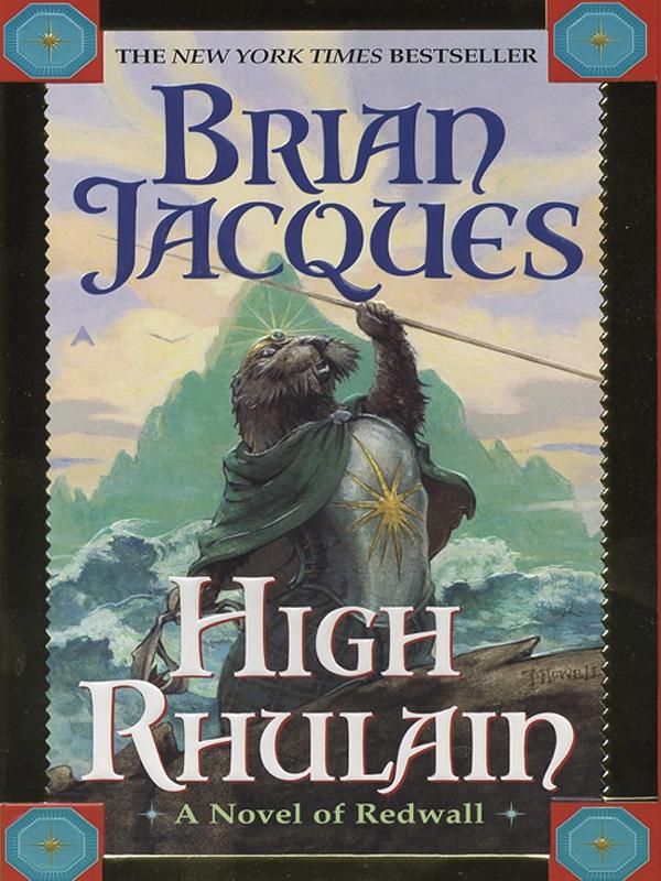 Cover Art for 9781101208496, High Rhulain by Brian Jacques