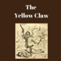 Cover Art for 9781538005859, The Yellow Claw by Sax Rohmer