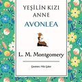 Cover Art for 9786057572929, Yeşilin Kızı Anne: Avonlea by L. M. Montgomery