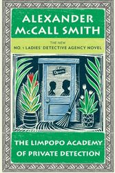 Cover Art for 9781594136047, The Limpopo Academy of Private Detection by Alexander McCall Smith