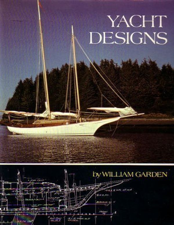 Cover Art for 9780877420668, Yacht Designs by William Garden