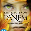 Cover Art for 9783862741427, Die Tribute von Panem. Flammender Zorn by Suzanne Collins