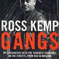 Cover Art for 9780718153670, Gangs by Ross Kemp