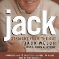 Cover Art for 9781586211745, Jack: Straight from the Gut by Jack Welch, Mike Barnicle, John A. Byrne