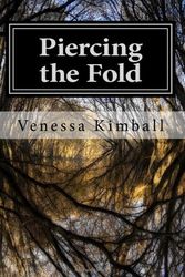 Cover Art for 9780615665443, Piercing the Fold: 1 by Venessa Kimball