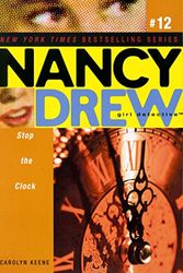 Cover Art for B0073GJH3A, Stop the Clock (Nancy Drew (All New) Girl Detective Book 12) by Carolyn Keene