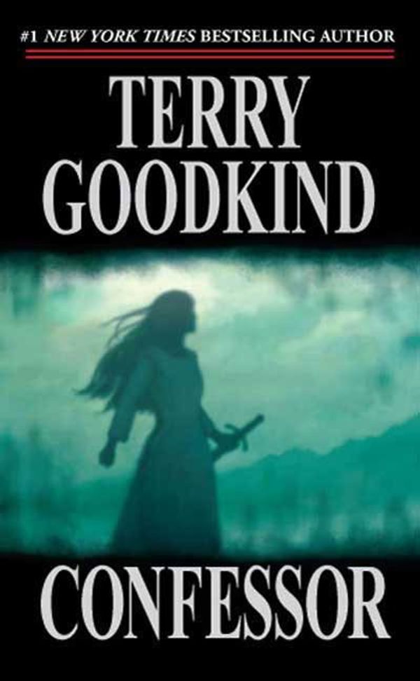 Cover Art for 9781429924719, Confessor by Terry Goodkind