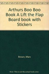 Cover Art for 9780375807855, Arthurs Boo Boo Book A Lift the Flap Board book with Stickers by Marc Brown