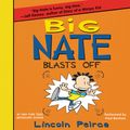 Cover Art for 9780062447319, Big Nate Blasts Off by Lincoln Peirce