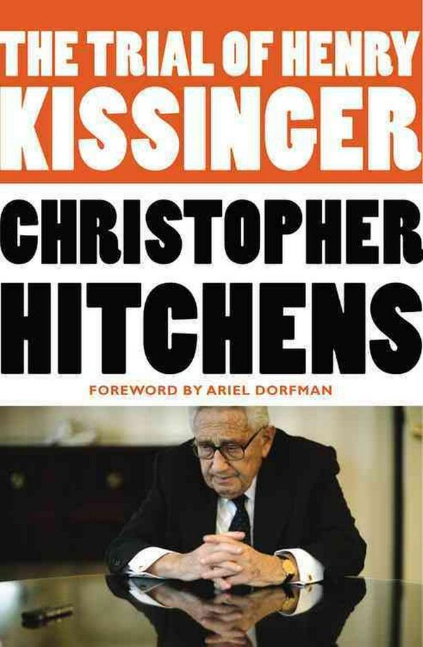 Cover Art for 9781455522972, The Trial of Henry Kissinger by Christopher Hitchens