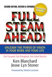 Cover Art for 9781605098753, Full Steam Ahead! by Ken Blanchard, Jesse Lyn Stoner