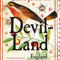 Cover Art for 9780141984582, Devil-Land: England Under Siege, 1588-1688 by Clare Jackson