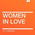 Cover Art for 9781407624556, Women in Love by D. H. Lawrence