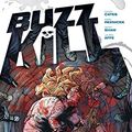 Cover Art for B0735X3MWF, Buzzkill by Donny Cates, Mark Reznicek